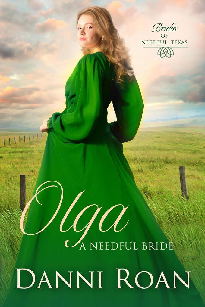 Olga (Brides of Needful Texas #11)