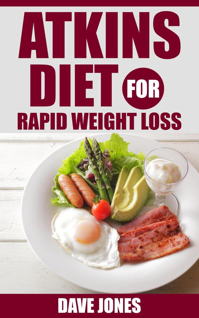 Atkins Diet For Rapid Weight Loss