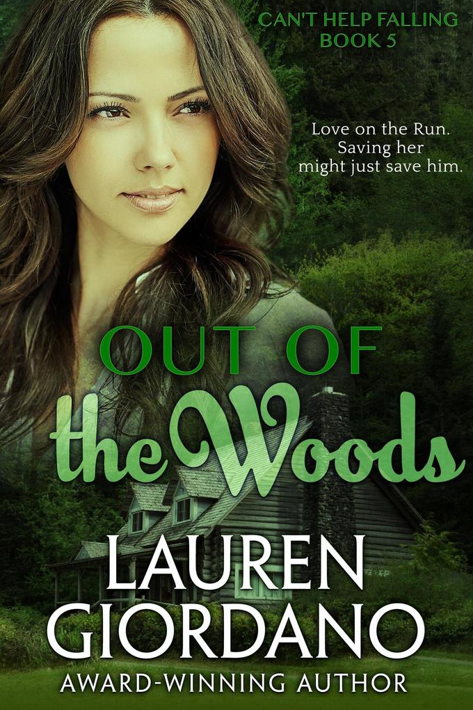 Out of the Woods (Can‘t Help Falling #5)