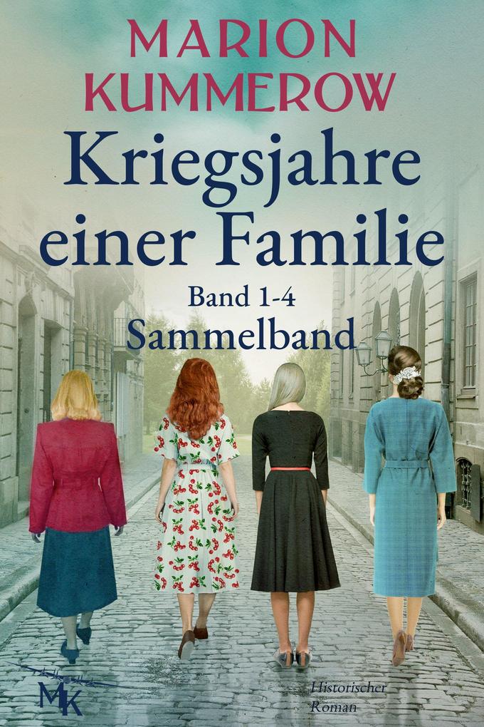 Kriegsjahre einer Familie: Sammelband Band 1-4