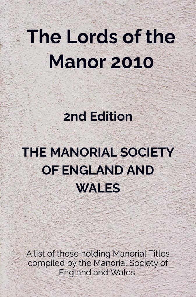 The Lords of the Manor 2010