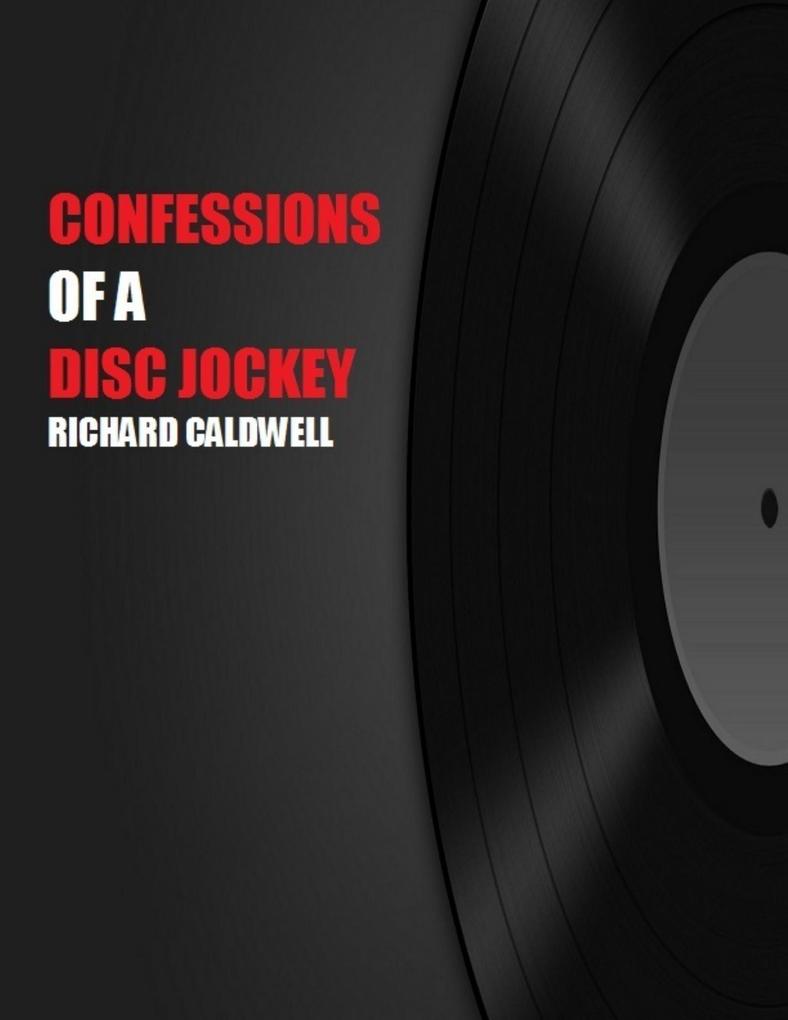 Confessions of a Disc Jockey