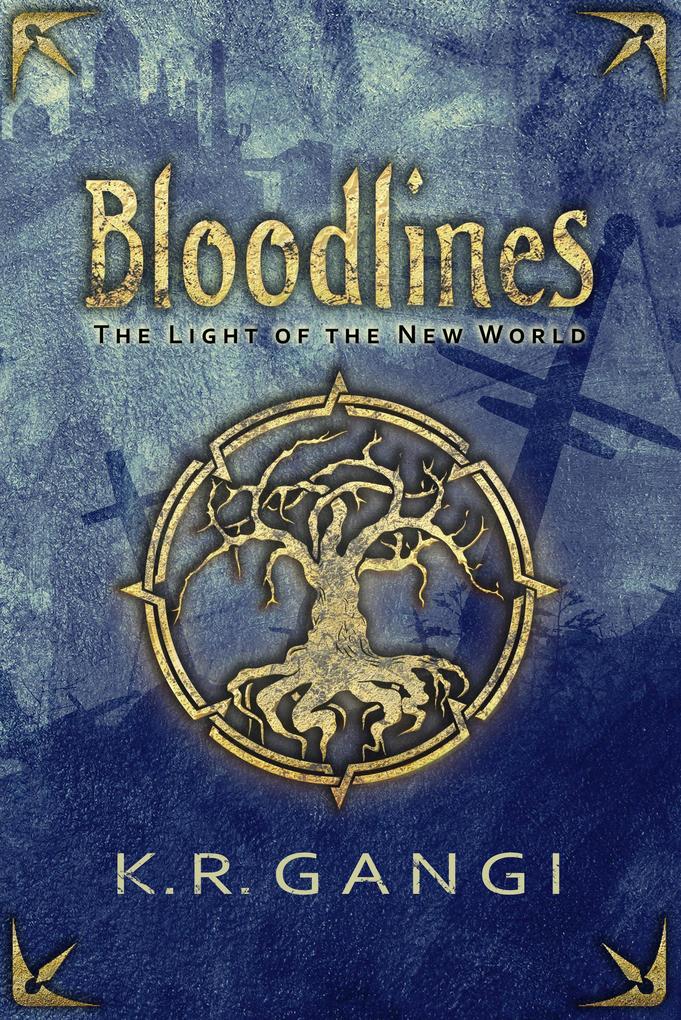 Bloodlines (The Light of the New World #1)