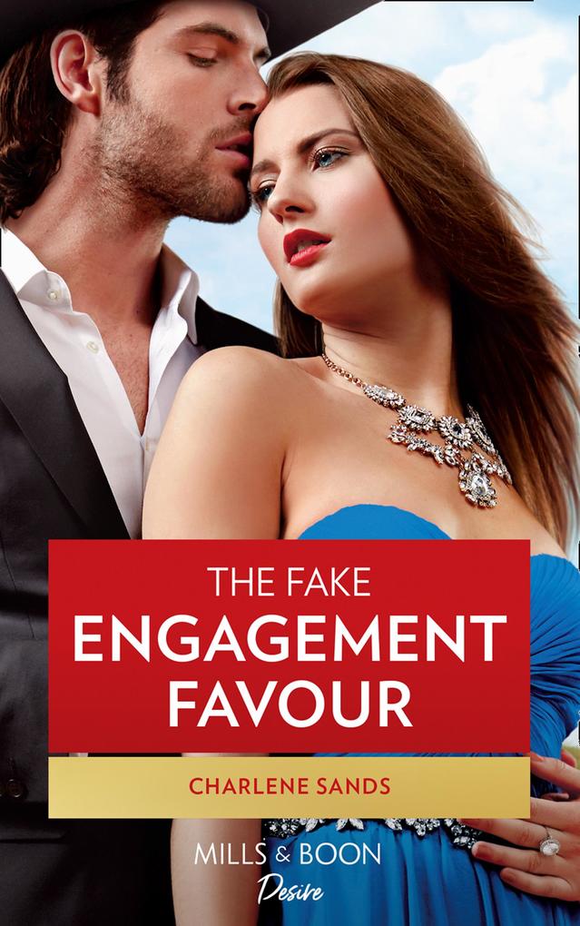 The Fake Engagement Favor (Mills & Boon Desire) (The Texas Tremaines Book 2)