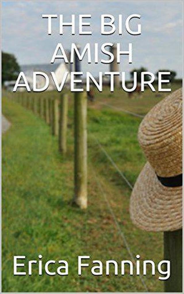 The Big Amish Adventure
