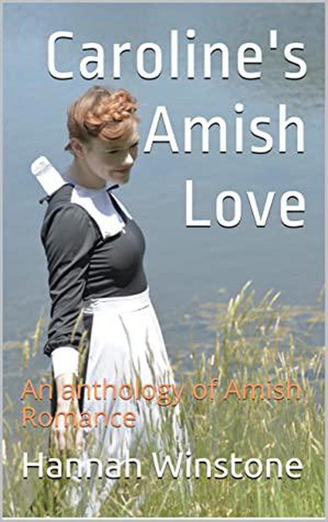 Caroline‘s Amish Love