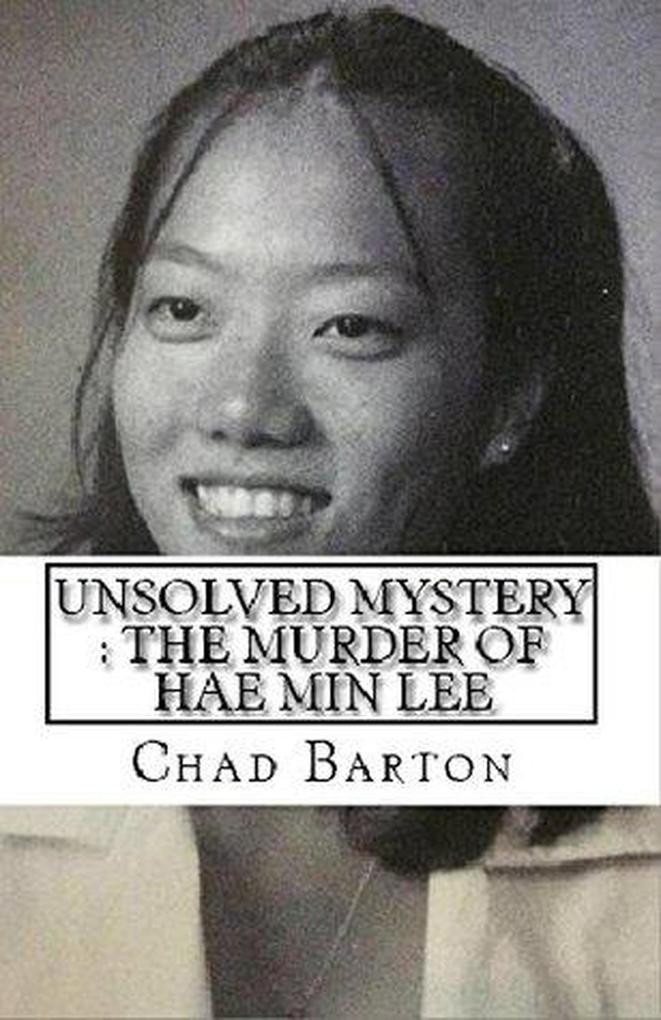 Unsolved Mystery : The Murder of Hae Min Lee