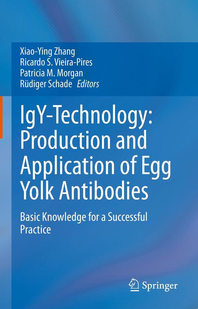 IgY-Technology: Production and Application of Egg Yolk Antibodies