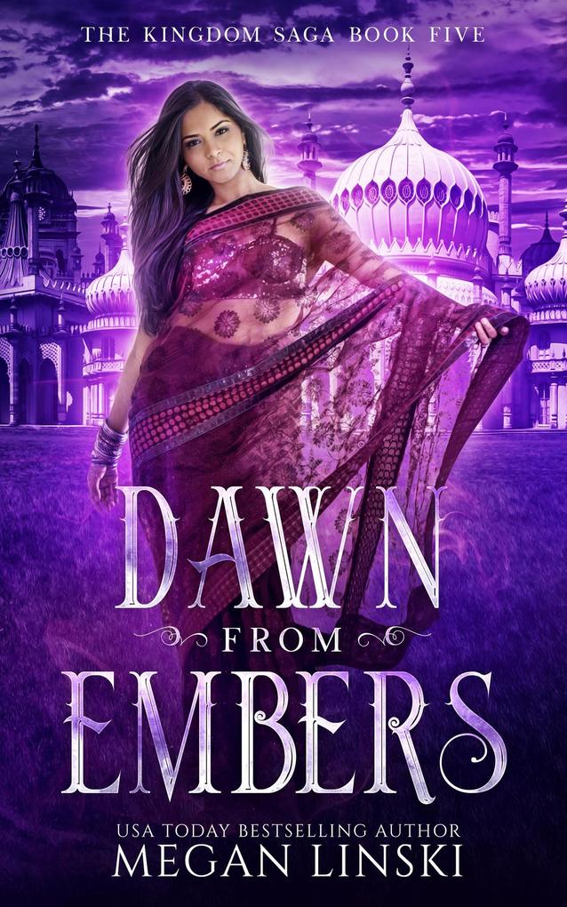 Dawn from Embers (The Kingdom Saga #5)
