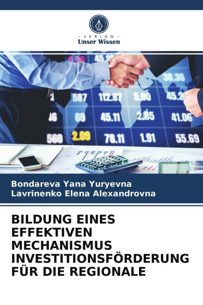 BILDUNG EINES EFFEKTIVEN MECHANISMUS INVESTITIONSFÖRDERUNG FÜR DIE REGIONALE