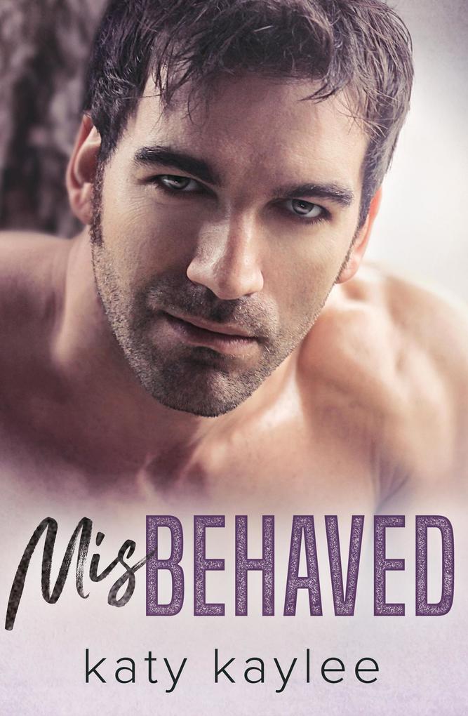 Misbehaved (Forbidden Love #4)