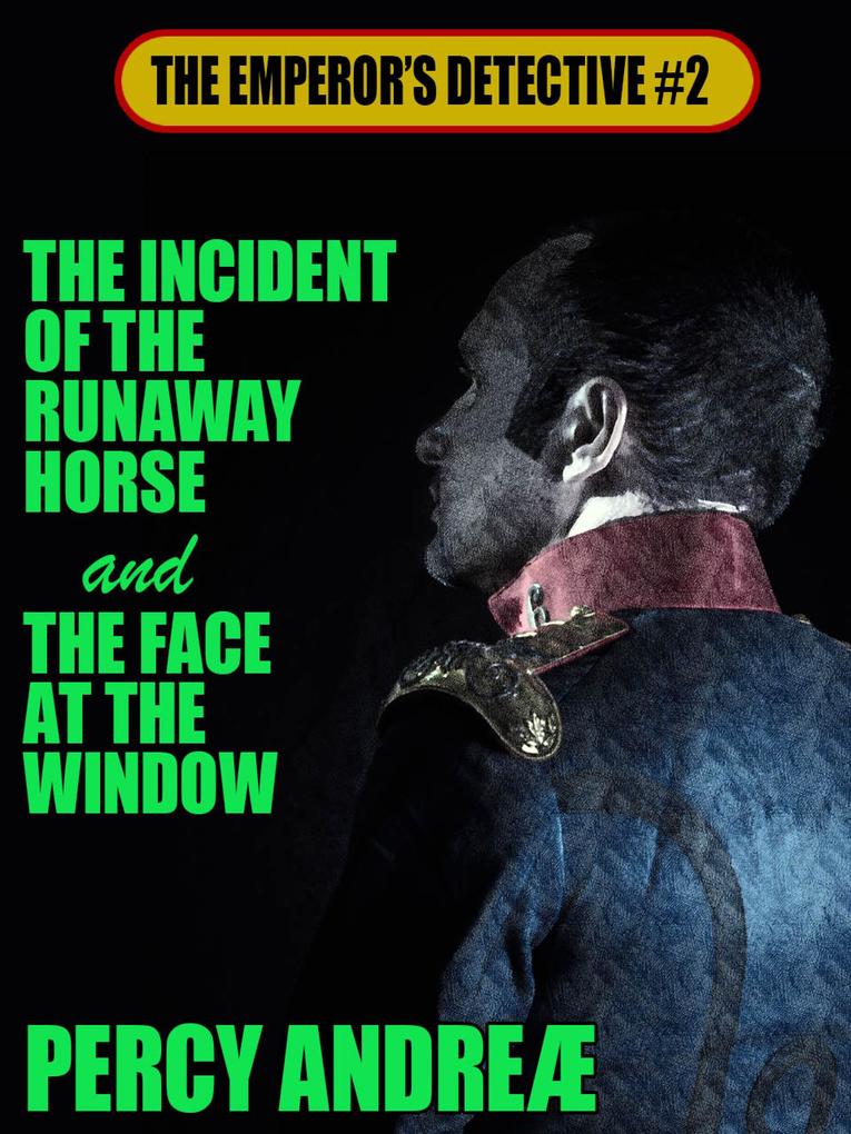 The Incident of the Runaway Horse and the Face at the Window