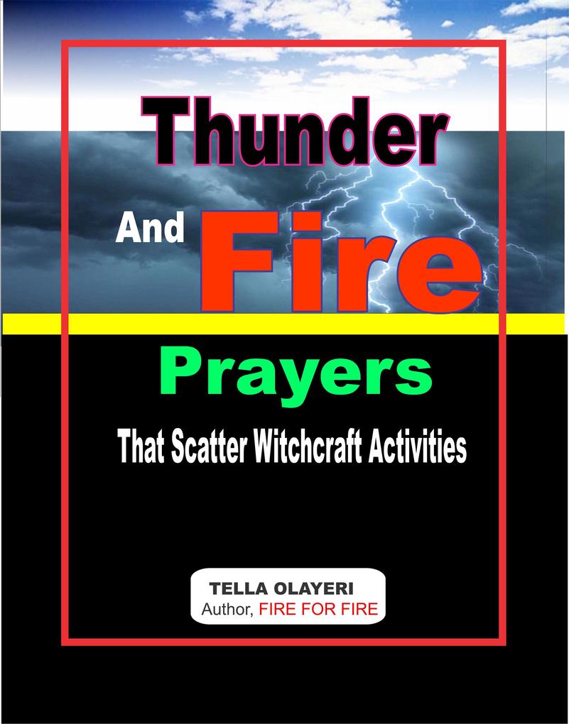 Thunder and Fire Prayers That Scatter Witchcraft Activities