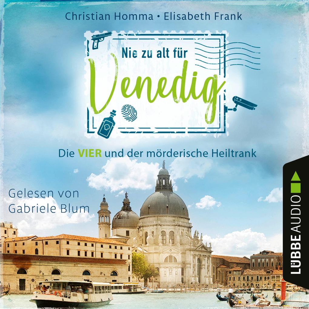 Nie zu alt für Venedig - Die VIER - Die VIER und der mörderische Heiltrank Teil 2