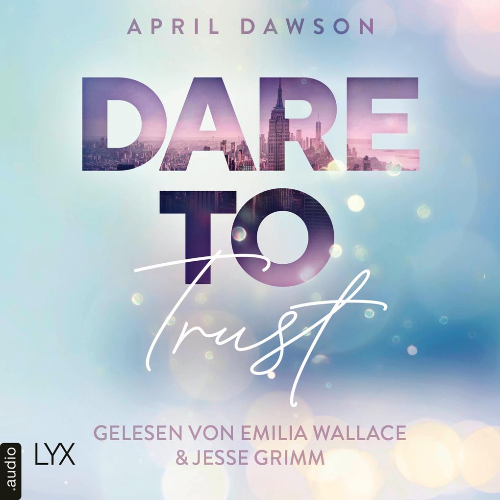 Dare to Trust - Dare-to-Trust-Trilogie Teil 1