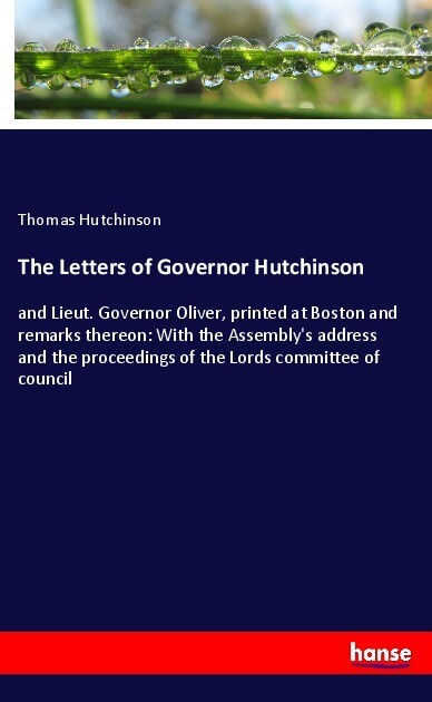 The Letters of Governor Hutchinson