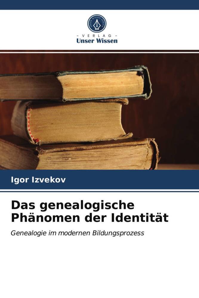 Das genealogische Phänomen der Identität