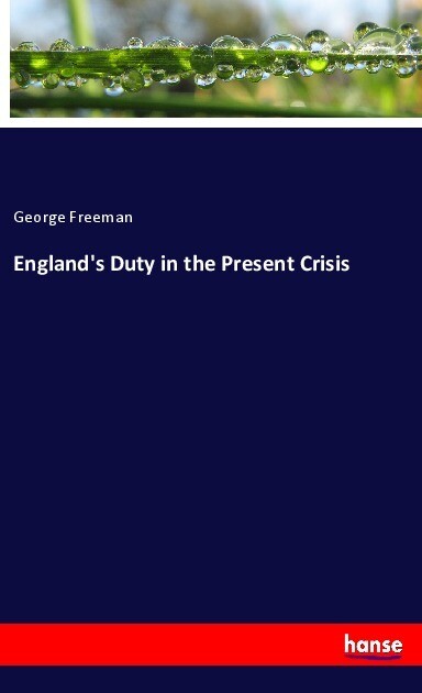 England‘s Duty in the Present Crisis