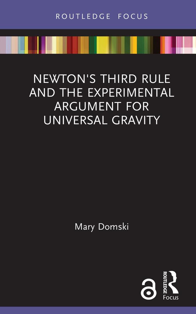 Newton‘s Third Rule and the Experimental Argument for Universal Gravity