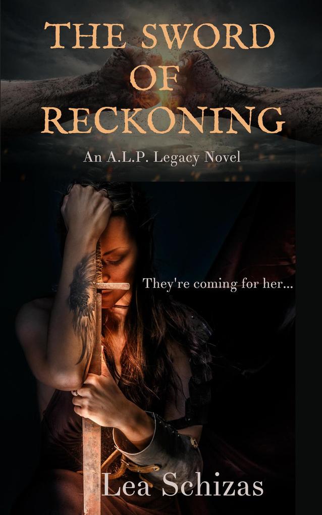 The Sword of Reckoning (An A.L.P. Legacy Novel #1)