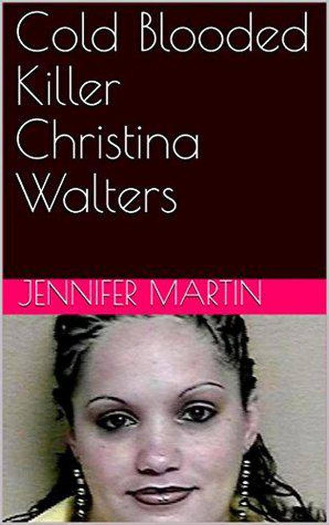 Cold Blooded Christina Walters