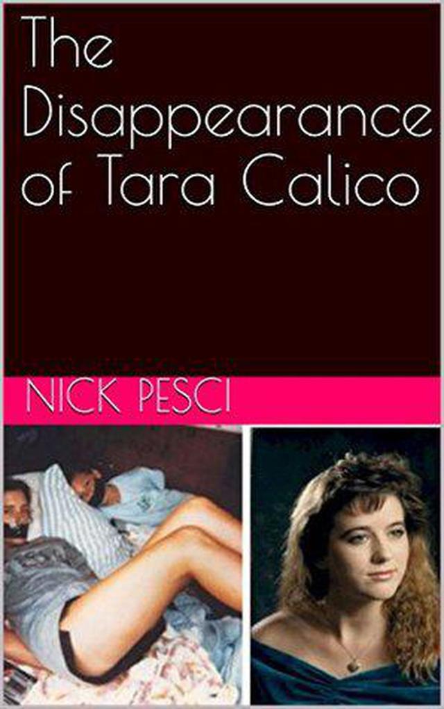 The Disappearance of Tara Calico