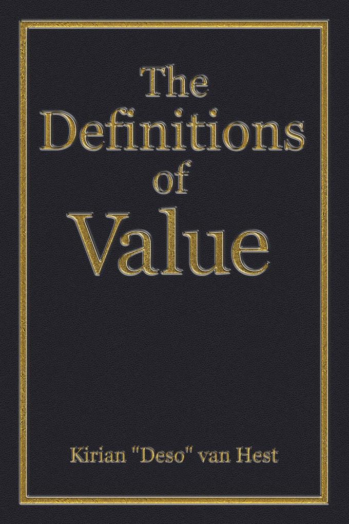The Definitions of Value (The Economic Definitions #2)