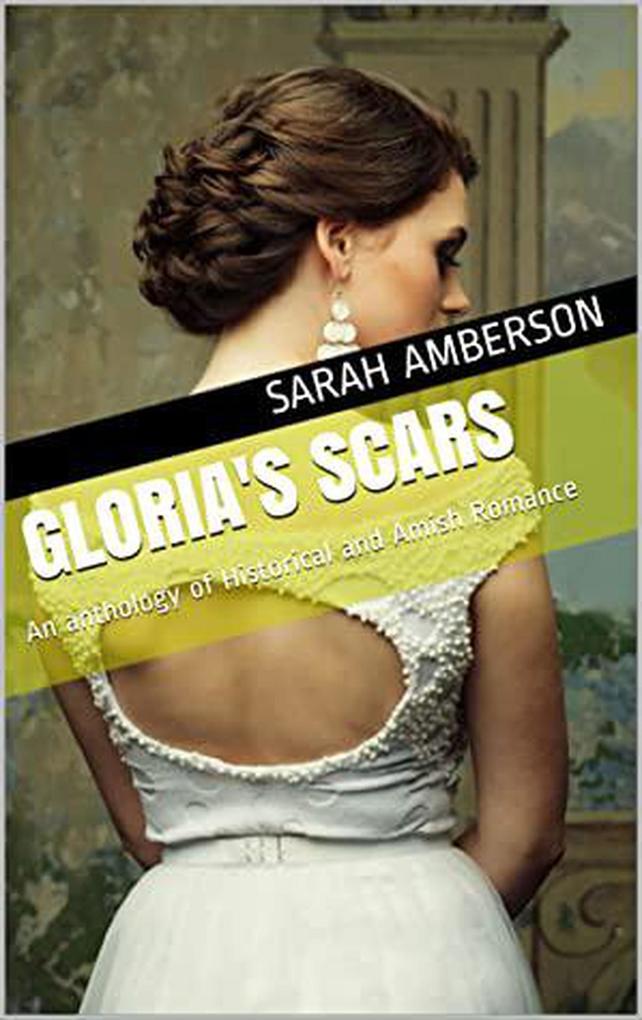 Gloria‘s Scars