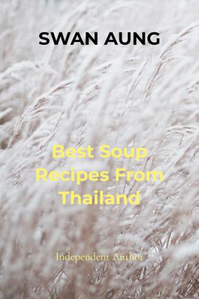 Best Soup Recipes From Thailand
