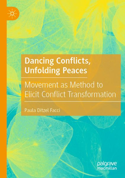 Dancing Conflicts Unfolding Peaces