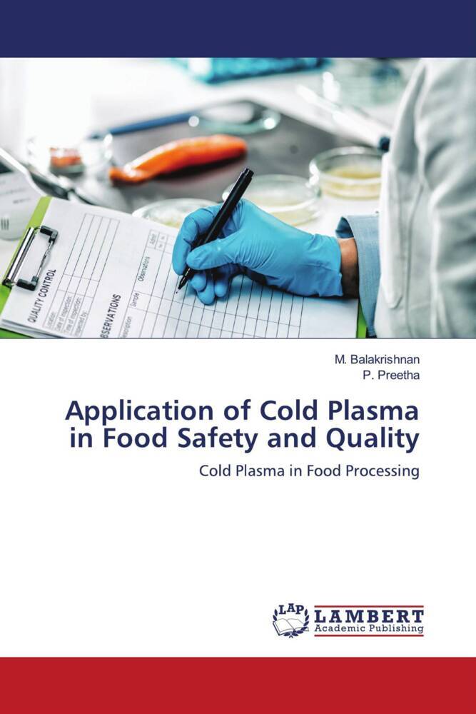 Application of Cold Plasma in Food Safety and Quality
