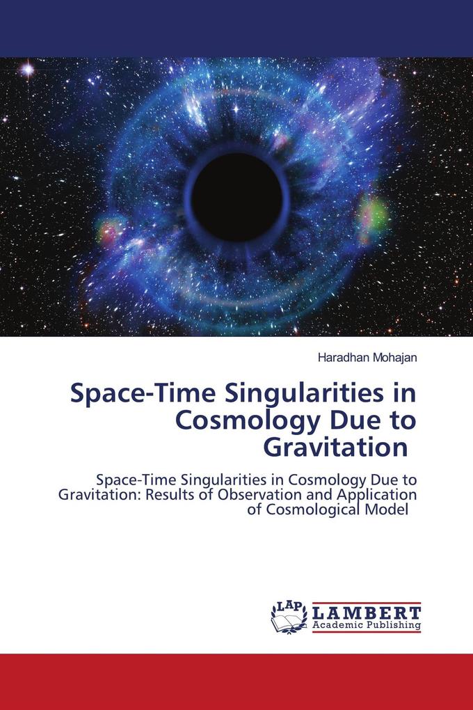 Space-Time Singularities in Cosmology Due to Gravitation