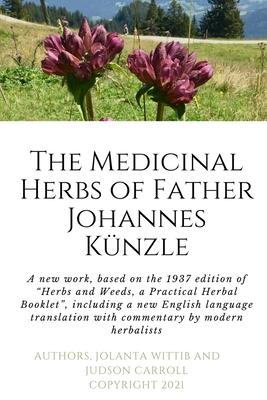 The Herbs and Weeds of Fr. Johannes Künzle
