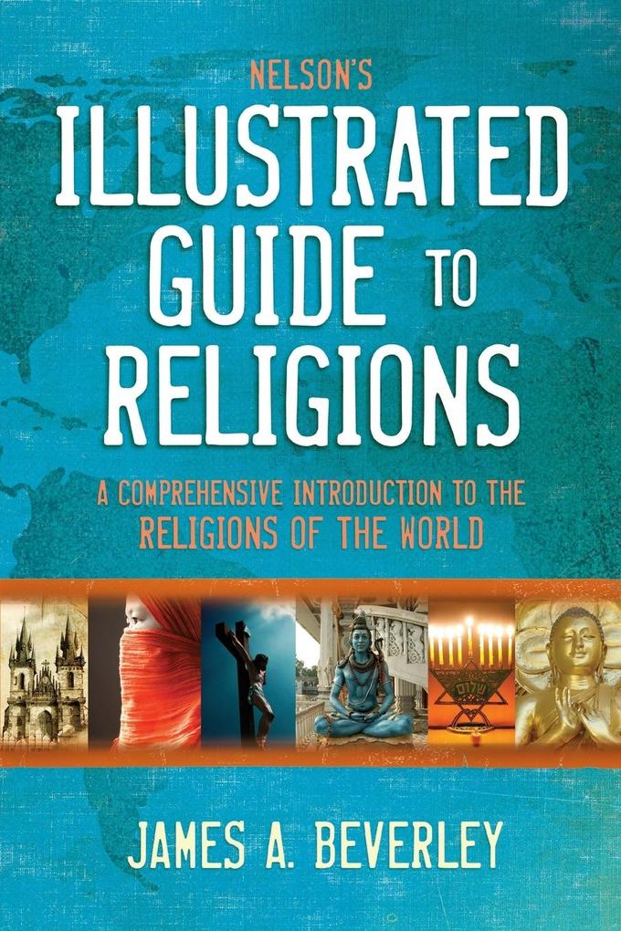 Nelson‘s Illustrated Guide to Religions