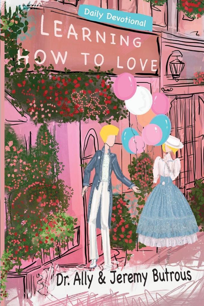 Learning How to Love