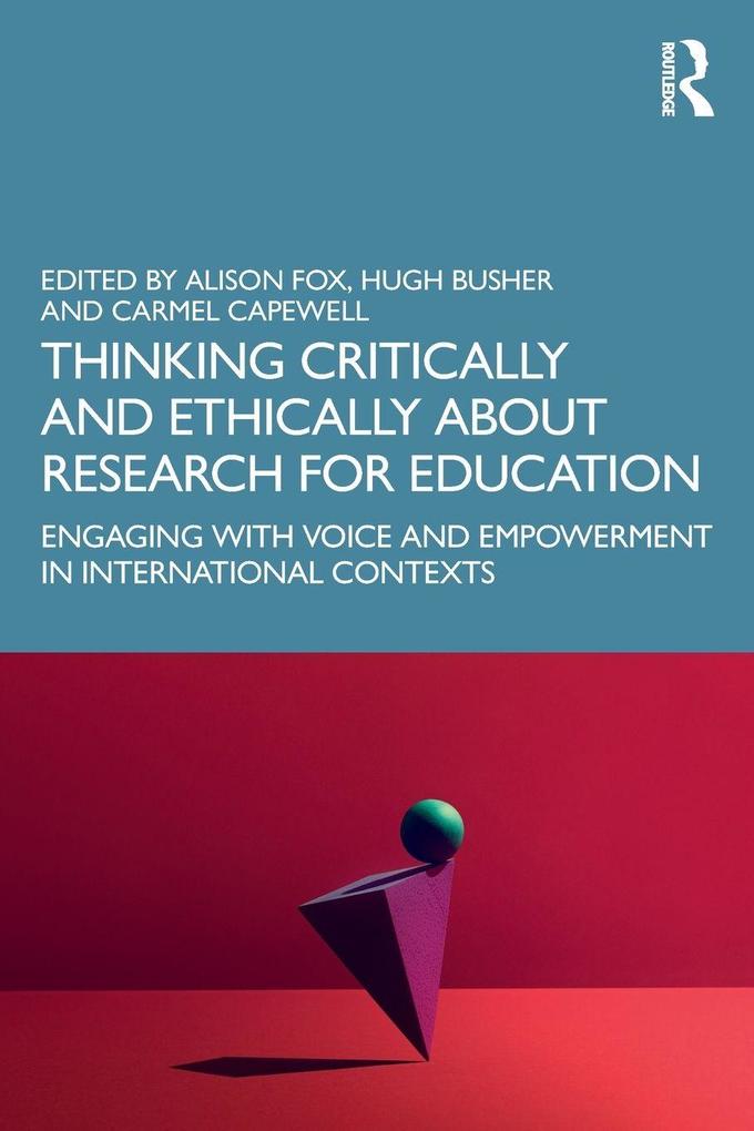Thinking Critically and Ethically about Research for Education