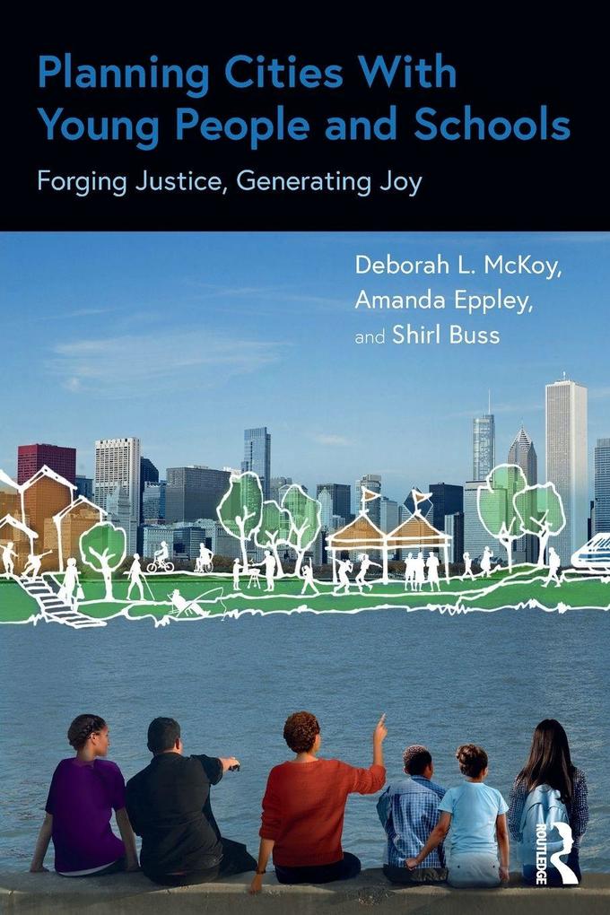 Planning Cities With Young People and Schools