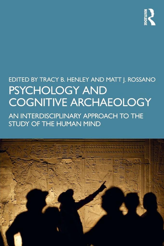 Psychology and Cognitive Archaeology