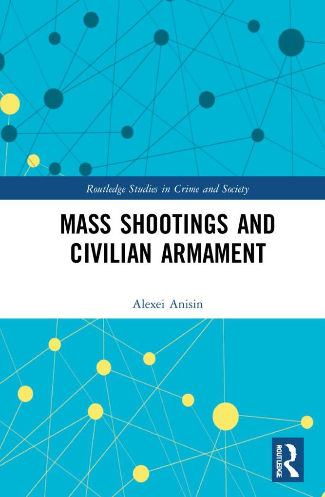 Mass Shootings and Civilian Armament