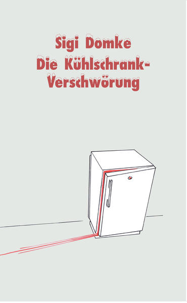 Image of Die Kühlschrank-Verschwörung