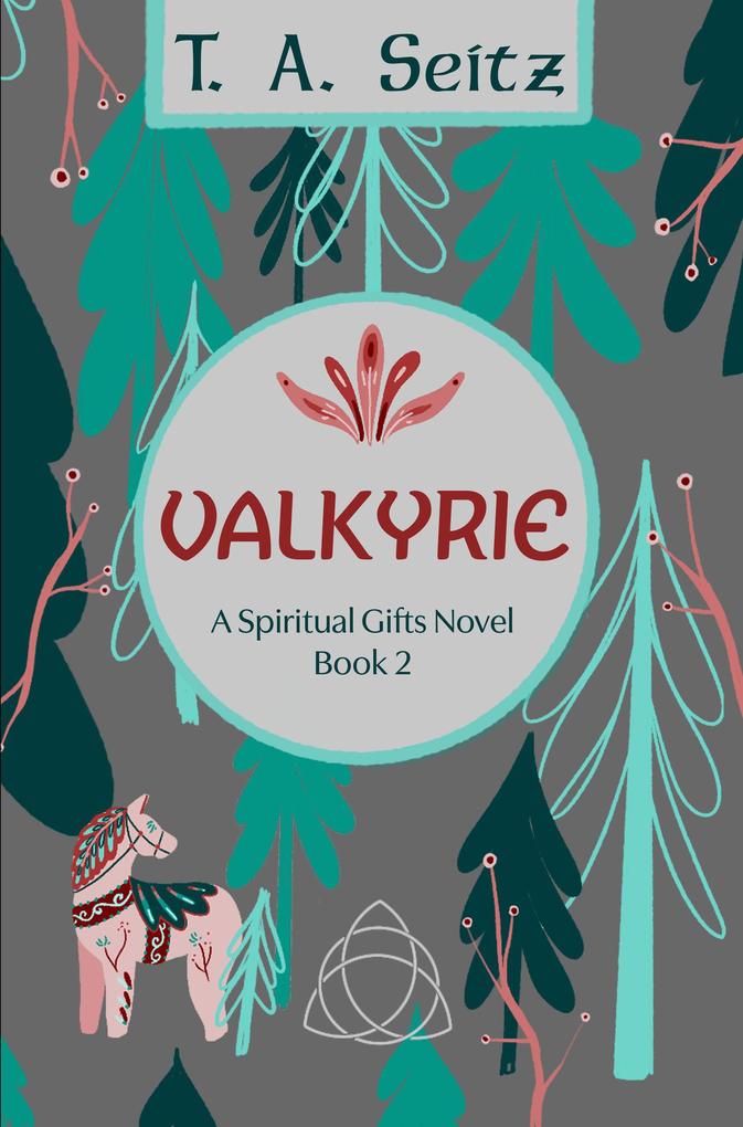 Valkyrie (Spiritual Gifts #2)