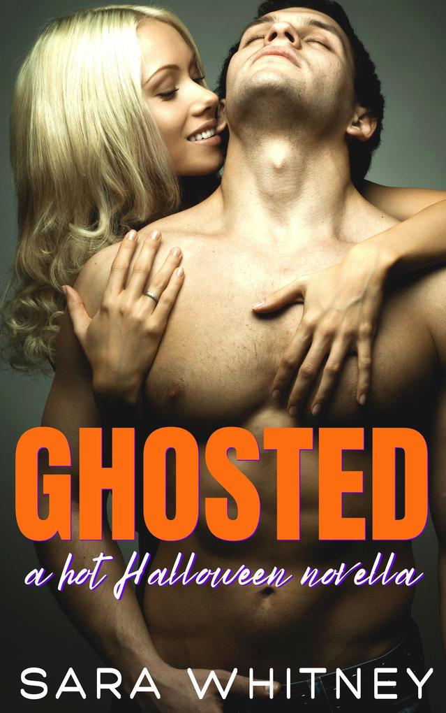 Ghosted: A Hot Halloween Novella
