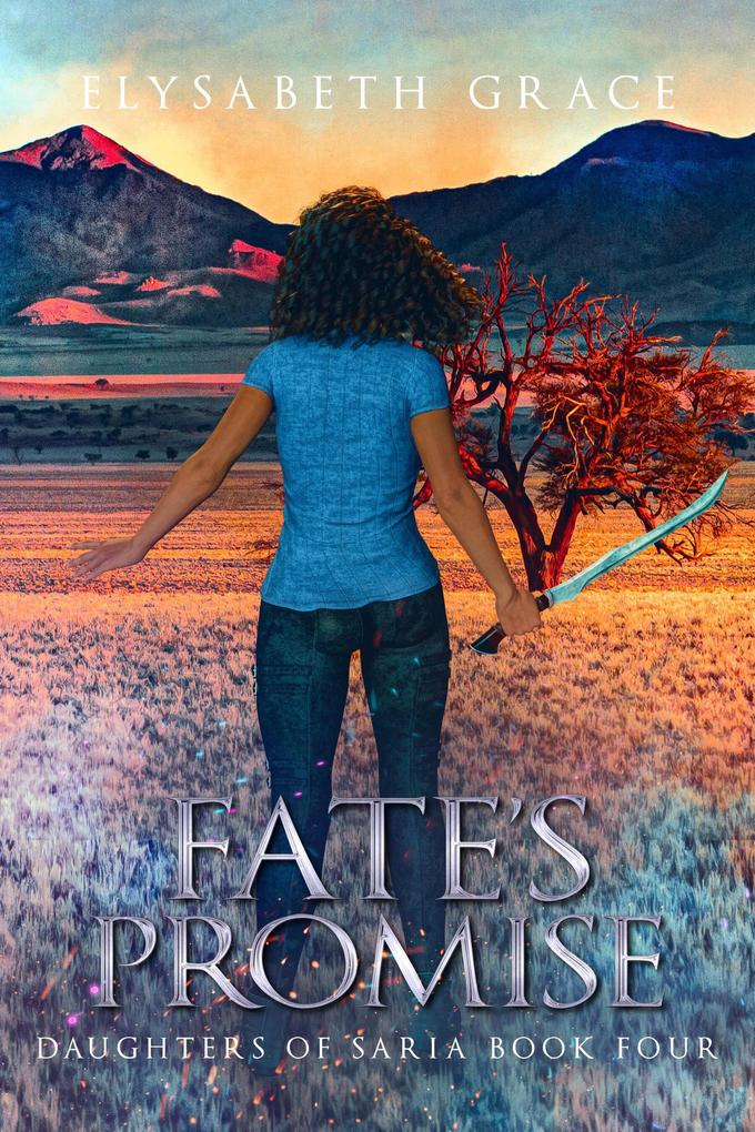 Fate‘s Promise (Daughters of Saria #4)