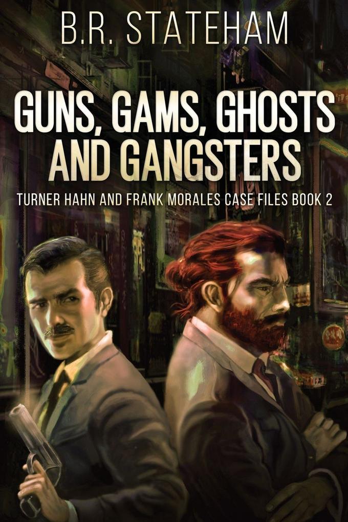 Guns Gams Ghosts and Gangsters