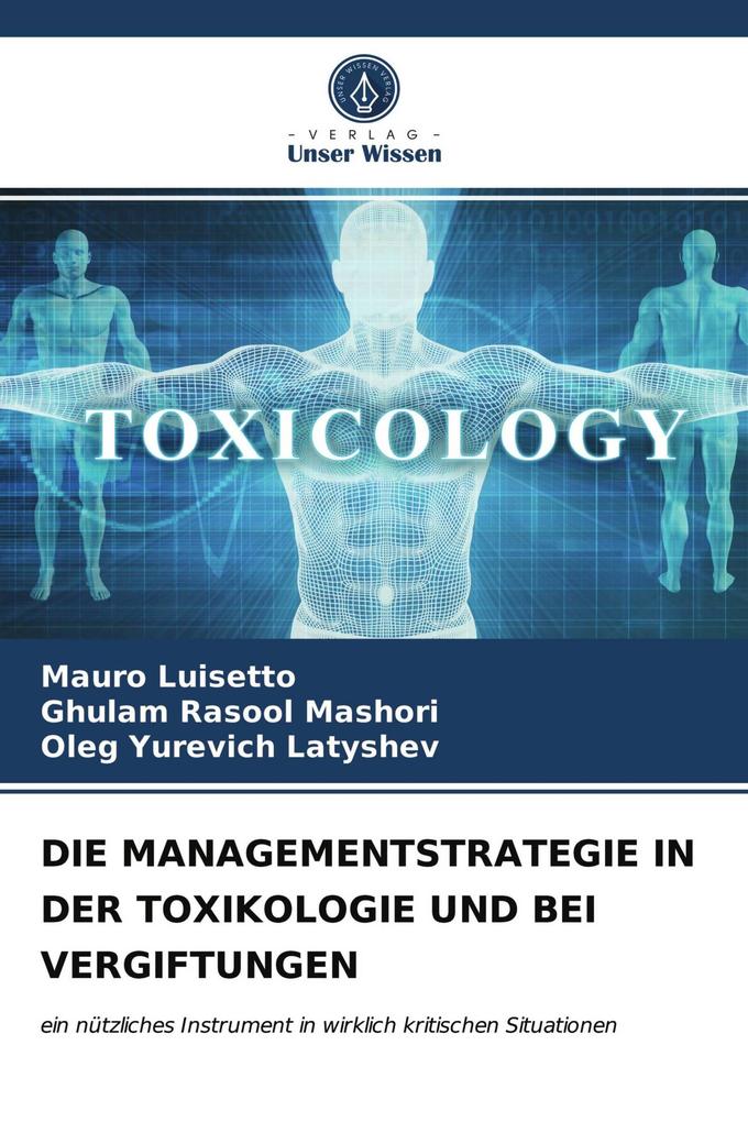 DIE MANAGEMENTSTRATEGIE IN DER TOXIKOLOGIE UND BEI VERGIFTUNGEN