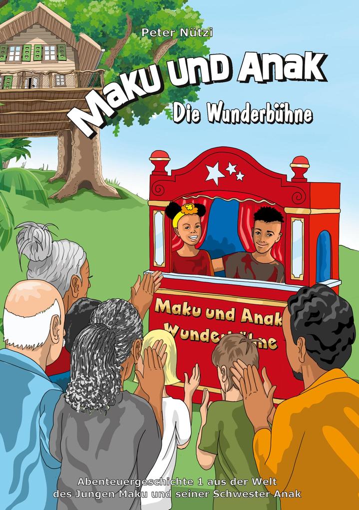 Image of Maku und Anak Die Wunderbühne