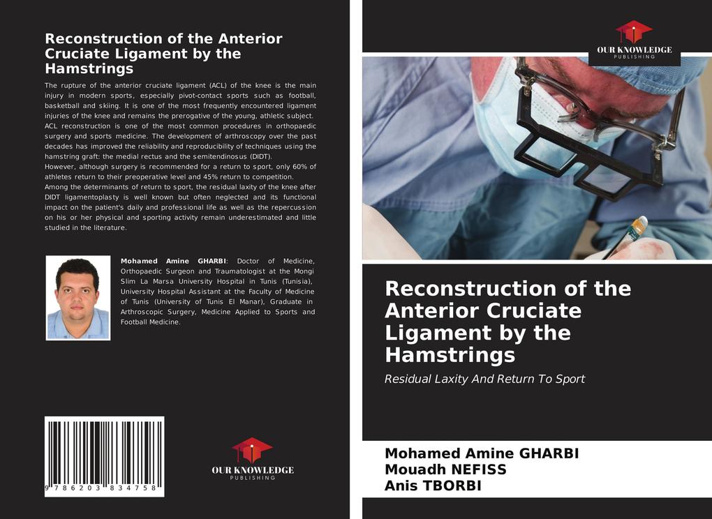 Reconstruction of the Anterior Cruciate Ligament by the Hamstrings