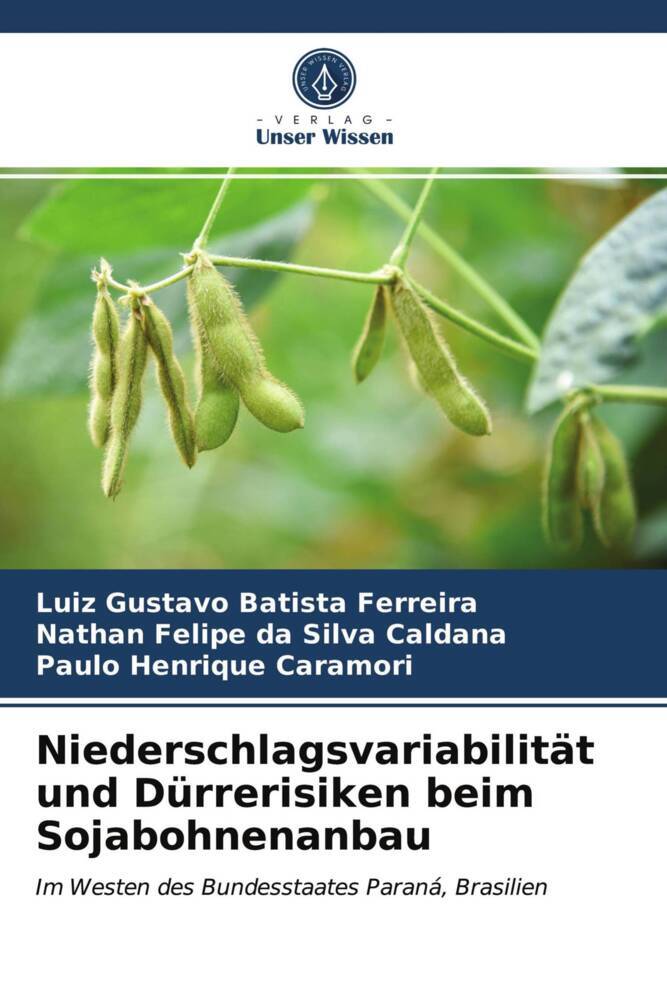 Niederschlagsvariabilität und Dürrerisiken beim Sojabohnenanbau