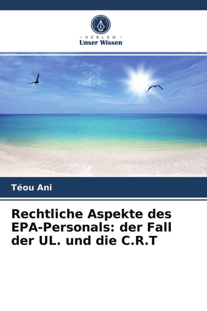 Rechtliche Aspekte des EPA-Personals: der Fall der UL. und die C.R.T