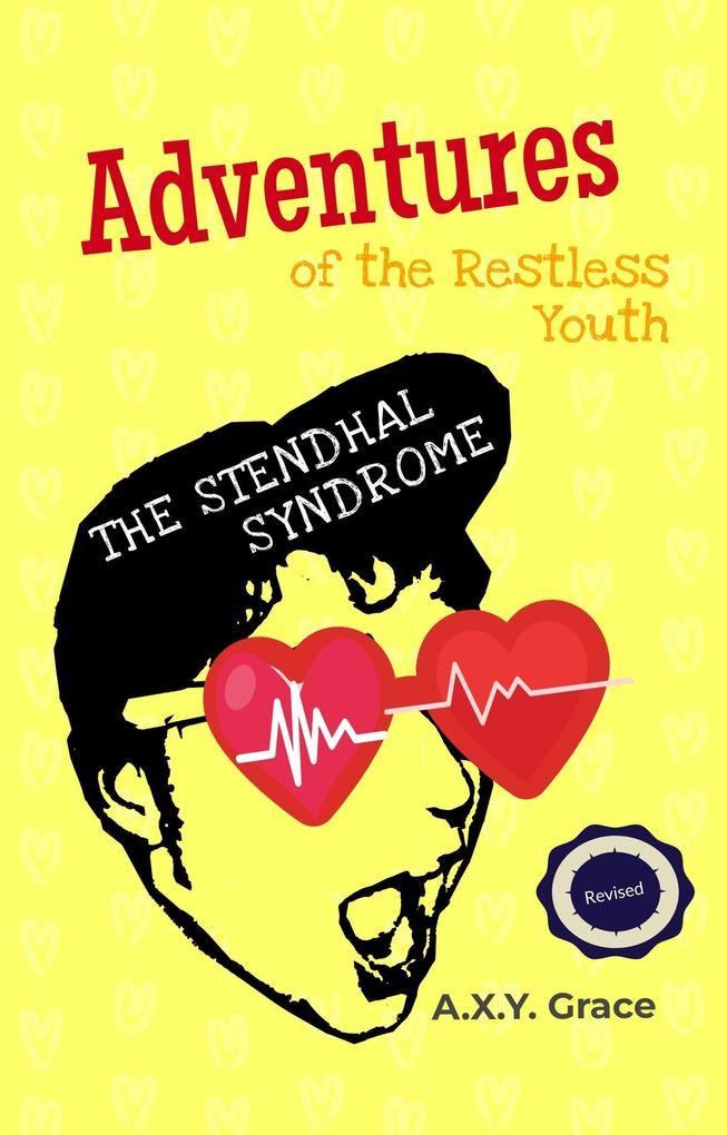 Adventures of the Restless Youth: The Stendhal Syndrome